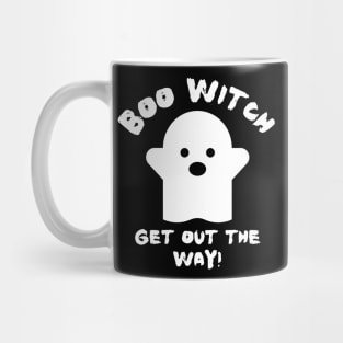 Boo Witch Get Out The Way Mug